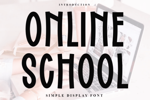Online School Font Review